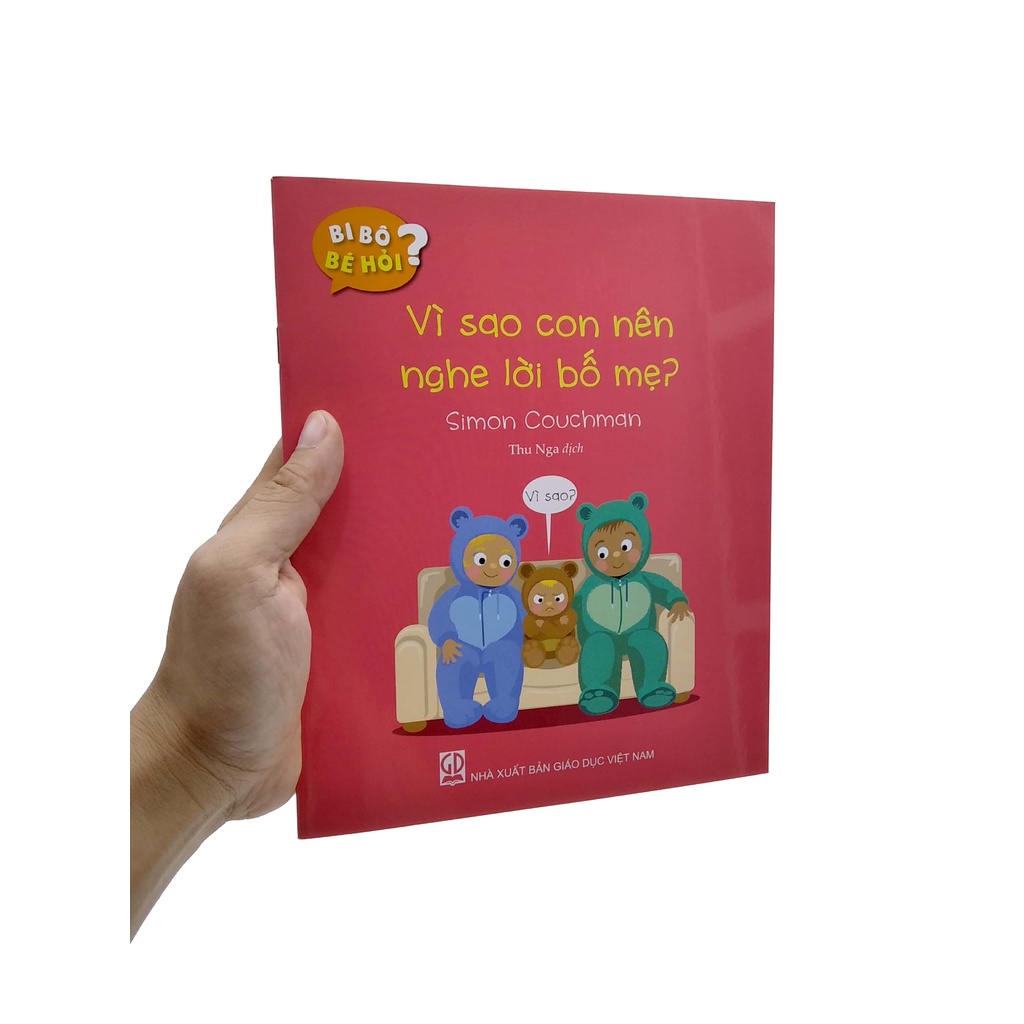 Sách Bi Bô Bé Hỏi? - Vì Sao Con Nên Nghe Lời Bố Mẹ?
