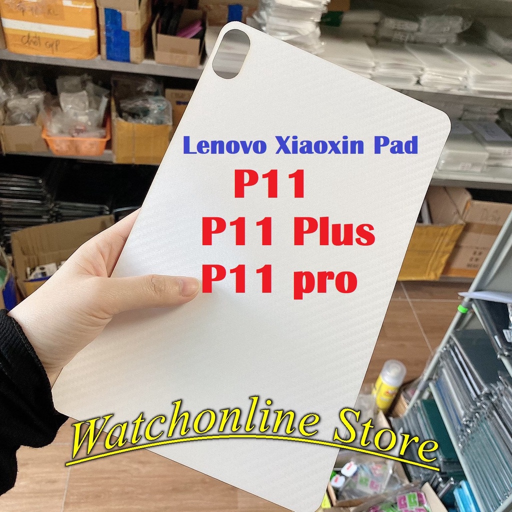 Dán Carbon 3D mặt lưng Lenovo Xiaoxin Pad P11 / P11 Plus / P11 pro J606 J607 J716 J616 J706 chống bám vân tay