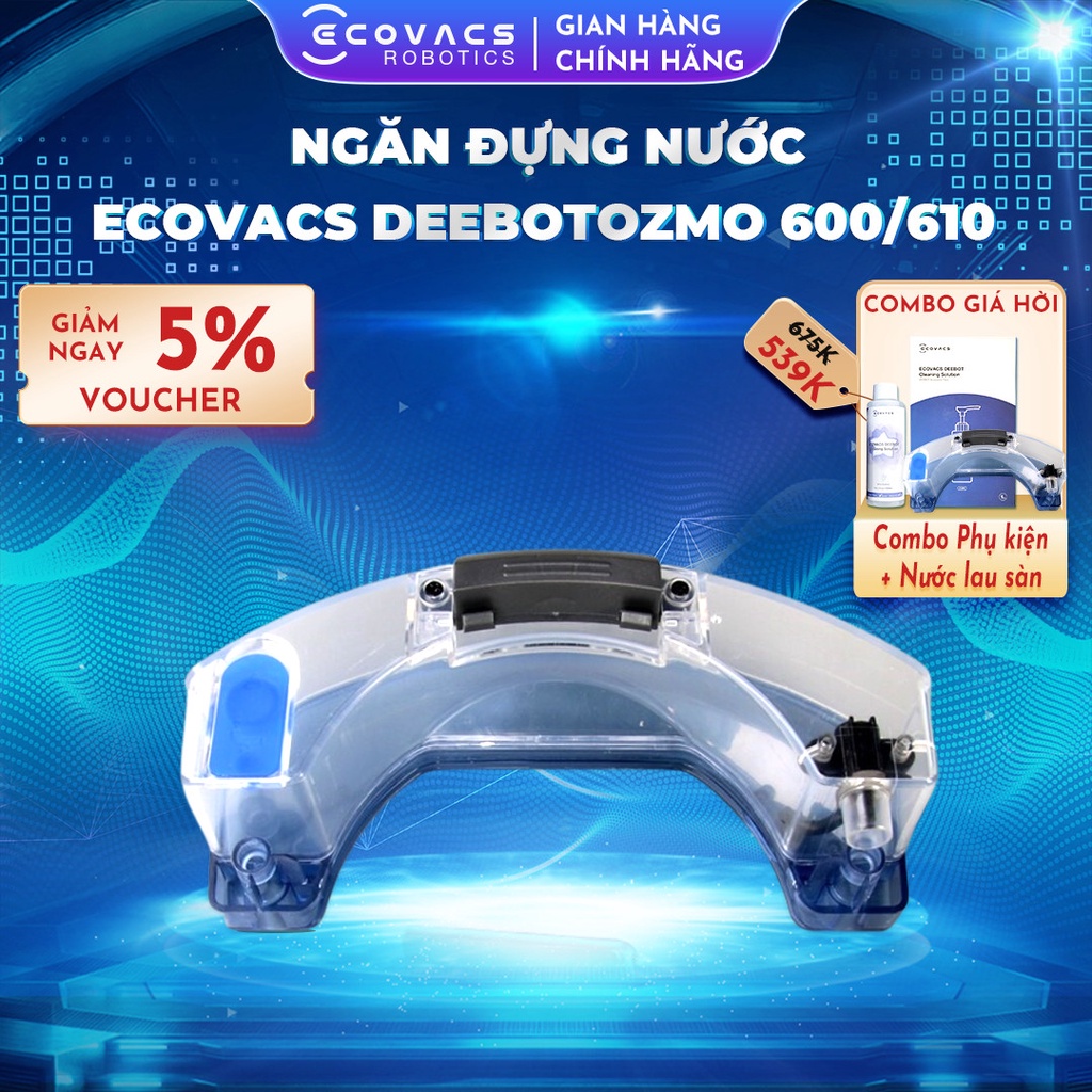 Ngăn đựng nước dành cho Robot hút bụi Ecovacs Deebot OZMO 610 - Hàng Chính Hãng