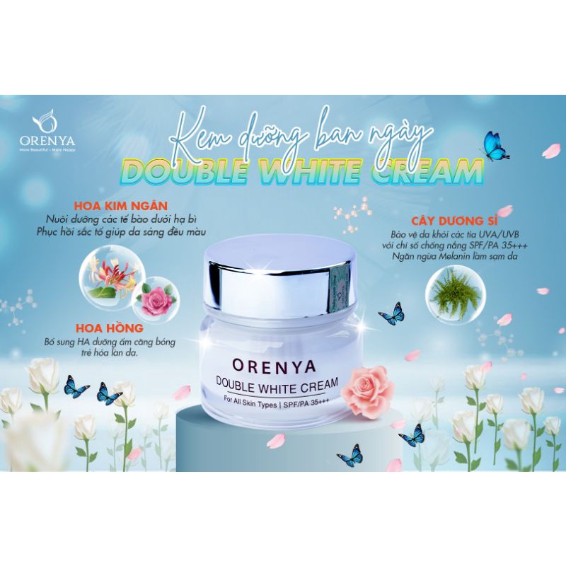 KEM DƯỠNG DA BAN NGÀY ORENYA DOUBLE WHITE CREAM