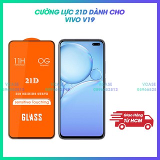 Kính Cường lực Vivo V19 màn hình 21D SIÊU BỀN