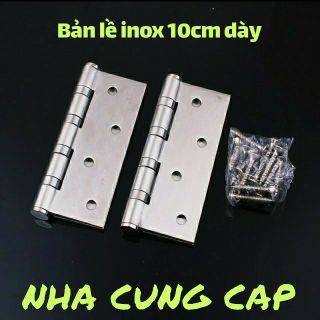 BỘ 2 BẢN LỀ INOX 10CM LOẠI DÀY