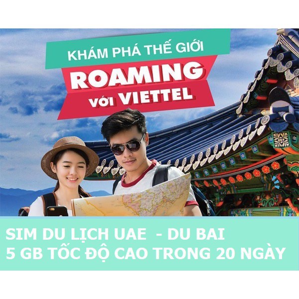 SIM DU LỊCH UAE DUBAI 5GB TỐC ĐỘ CAO 20 NGÀY CỦA VIETTEL