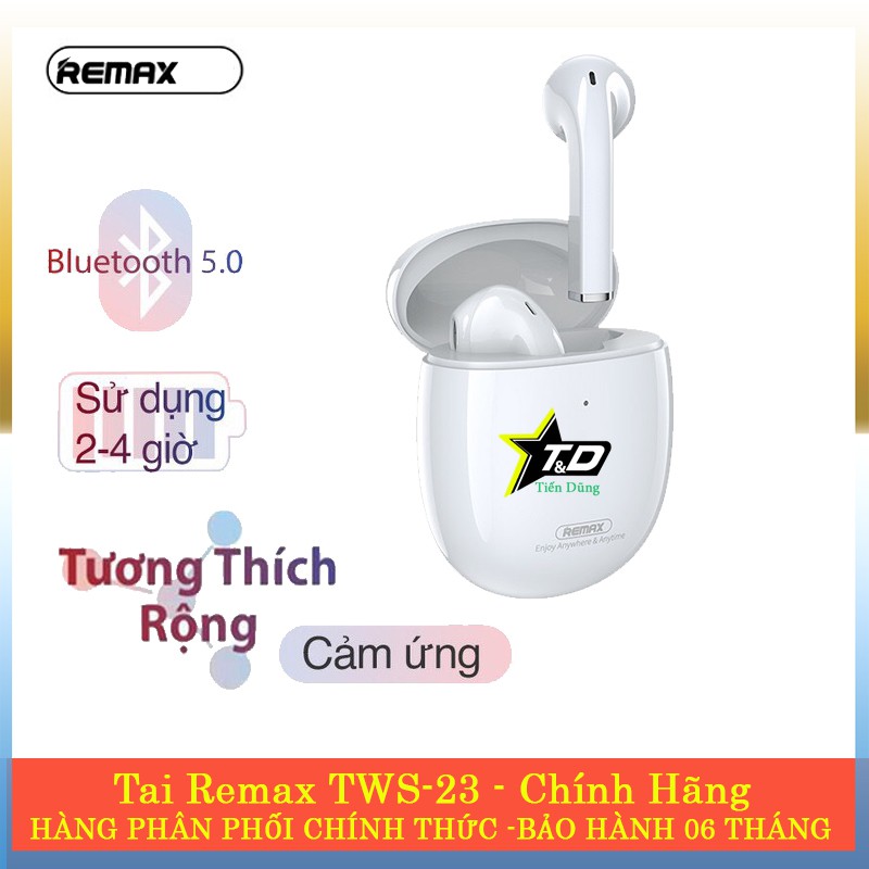 Tai nghe bluetooth Remax tws 23 chính hãng dòng cảm ứng V5.0 kèm đốc sạc dung lượng 300mAh thoải mái nghe