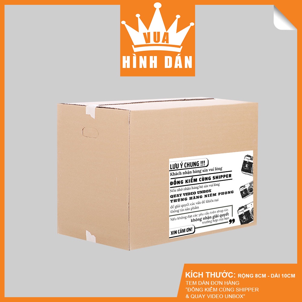Set 50/100 tem dán nhắc ĐỒNG KIỂM CÙNG SHIPPER và QUAY VIDEO UNBOX THÙNG HÀNG NIÊM PHONG 8x10cm tem dành cho shop 1.101