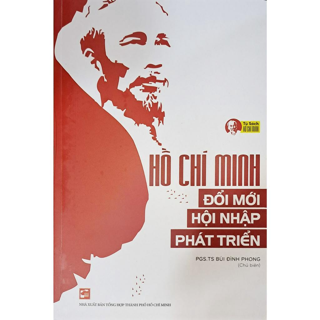 Sách Hồ Chí Minh: Đổi mới - Hội nhập - Phát triển