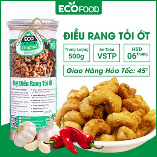 Hạt Điều Rang Muối Tỏi Ớt  500G Ecofood Loại 1, Giòn, Thơm, Ngậy - Đồ Ăn Vặt Việt Nam, An Toàn VSTP