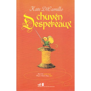 Sách - Chuyện Despereaux (Tái Bản 2016)