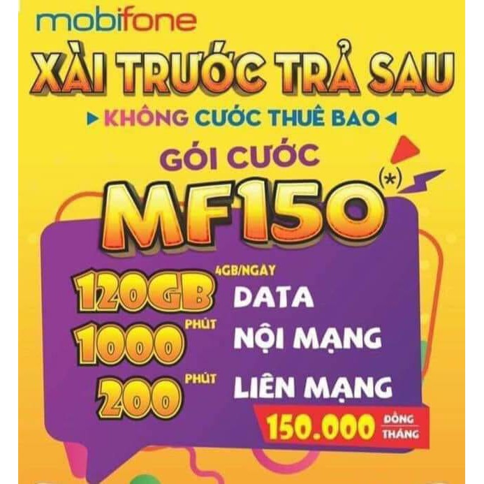 Sim 4G MobiFone Gói cước MF150, 6MF150, 12MF150 (4gb/ ngày) giá rẻ nhất thị trường