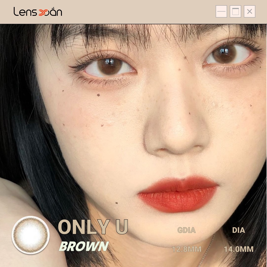 KÍNH ÁP TRÒNG ONLY U BROWN ( lens nâu trong tự nhiên)