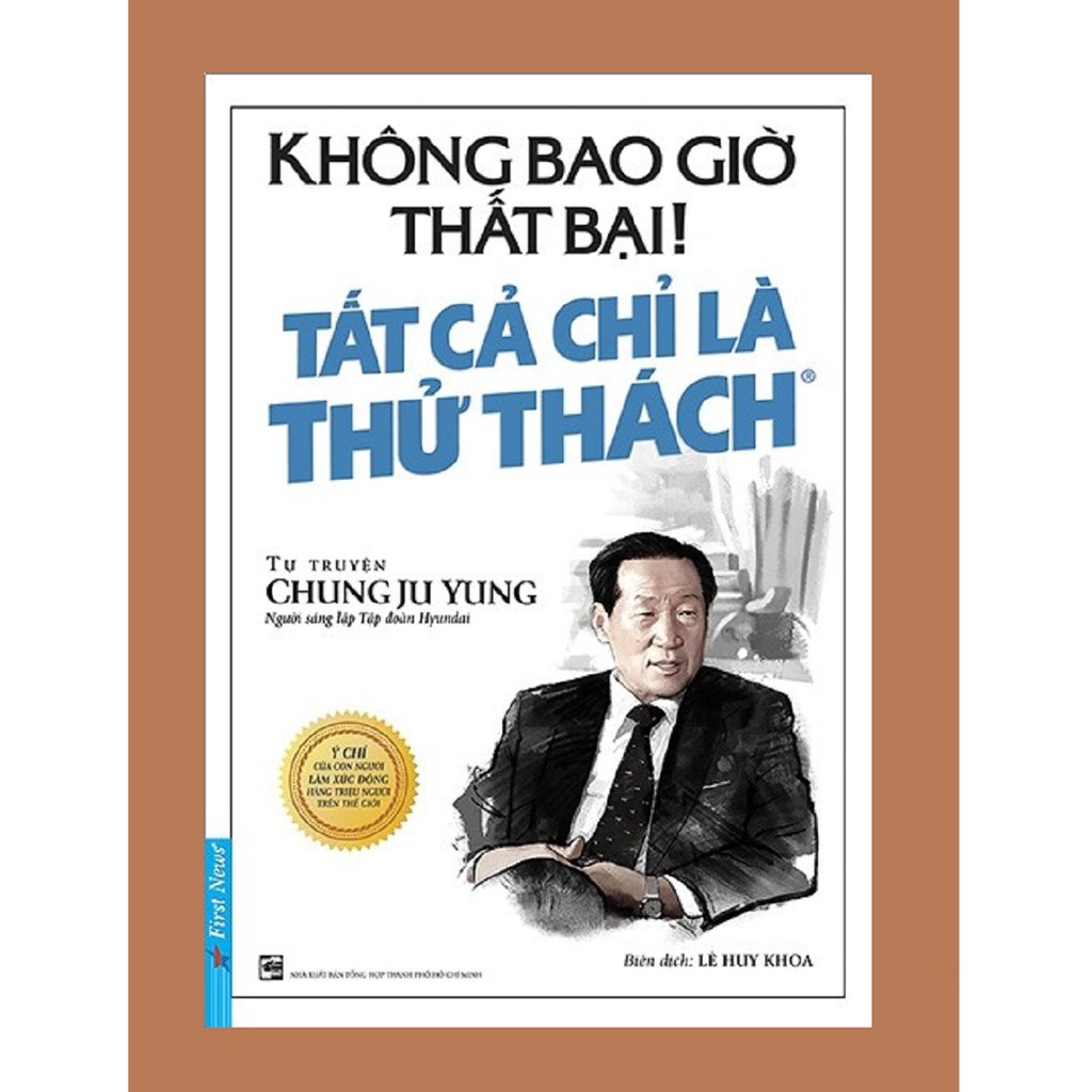 Sách - Không Bao Giờ Là Thất Bại! Tất Cả Là Thử Thách (Tái Bản 2019)