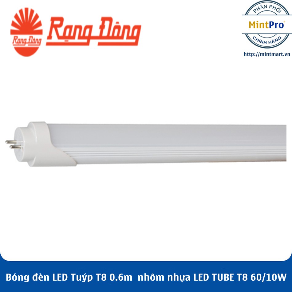 Bóng đèn LED Tuýp T8 0.6m 10W nhôm nhựa LED TUBE T8 60/10W Rạng Đông - Hàng Chính Hãng