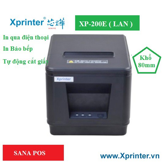 Xprinter XP200E, Máy in hoá đơn, máy in bill, máy in lan, máy in báo bếp, máy in k80, A160H, A160M,Q200, K200L