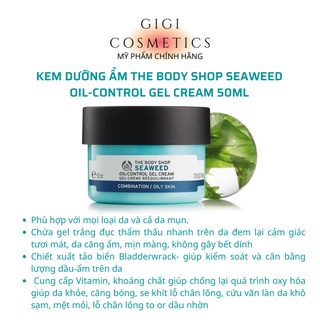 Kem dưỡng ẩm the body shop seaweed oil control gel cream 50ml