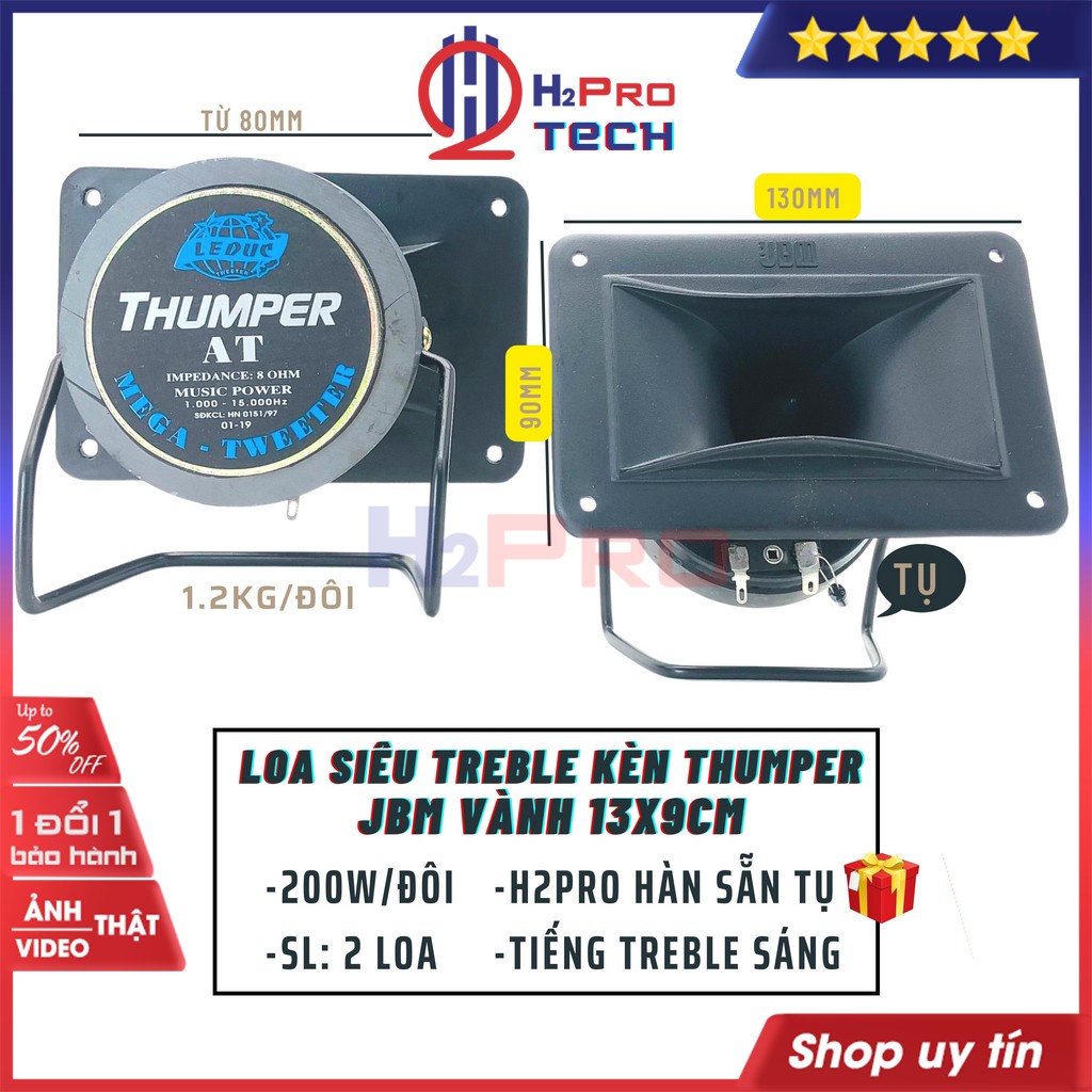 Đôi Loa Treble Kèn, 2 Loa Tép Rời Thumper JBM 13x9cm 200W-Từ 80 Cao Cấp, Tiếng Treble Sáng Khoẻ, Hàn Sẵn Tụ-H2Pro Tech