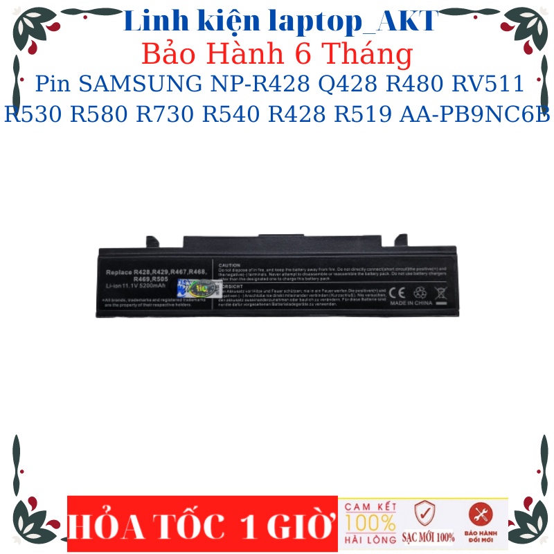Pin Laptop SAMSUNG NP-R428 Q428 R480 R478 RV511 R530 R580 R730 R540 R428 R519 AA-PB9NC6B AA-PB9NS6B AA-PB9NC6W