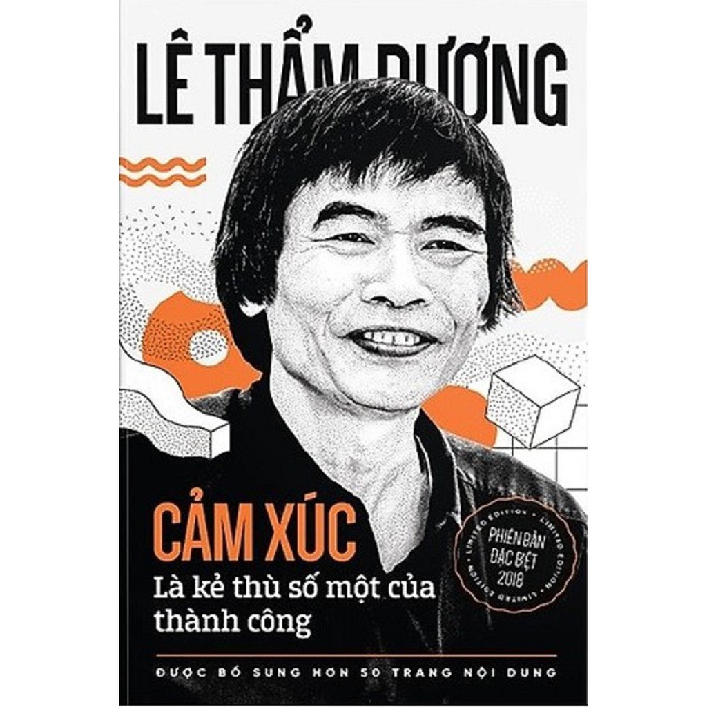 Sách - Lê Thẩm Dương - Cảm Xúc Là Kẻ Thù Số Một Của Thành Công ( Phiên Bản  Đặc Biệt 2018 ) | Shopee Việt Nam