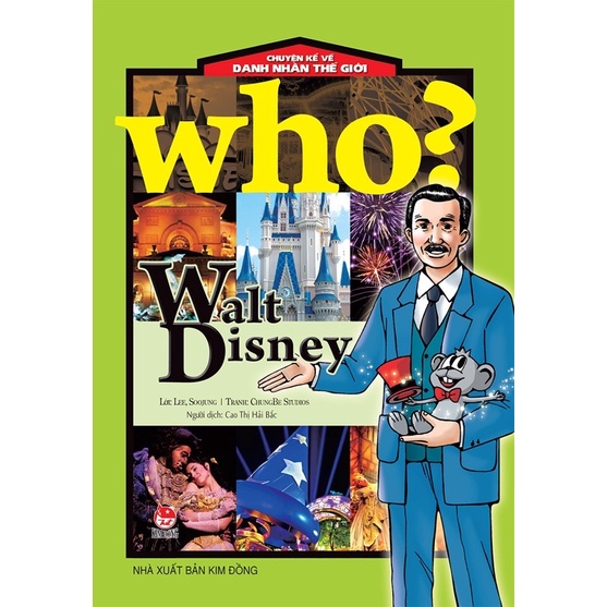 Sách-Who? Chuyện kể về danh nhân thế giới - Walt Disney