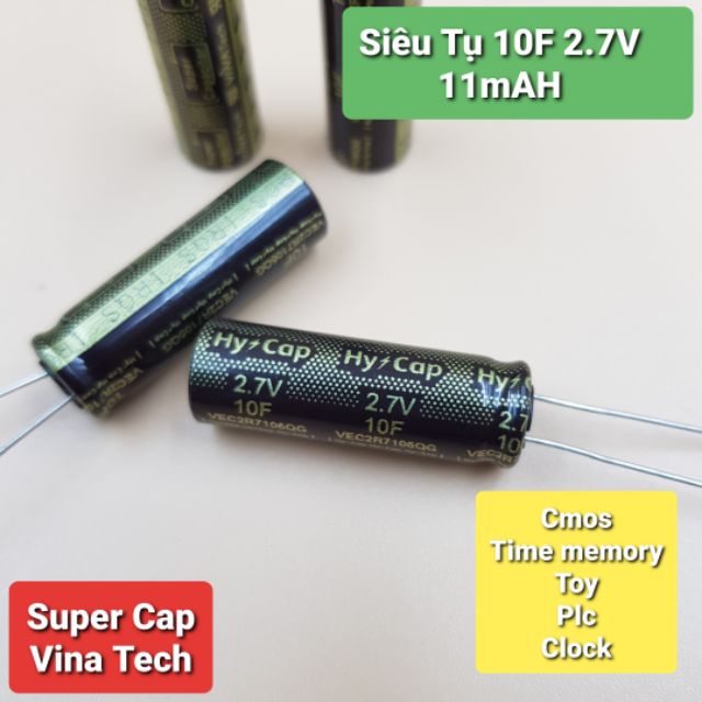 ❤️Hàng nhà máy❤️Siêu Tụ 10F 2.7V 11mAh chuyên dụng