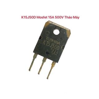 K15j50d mosfet 15a 500v tháo máy