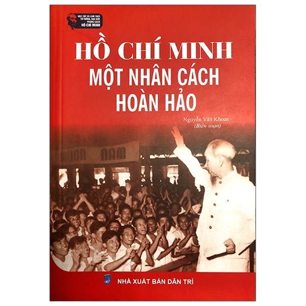 Sách Hồ Chí Minh - Một Nhân Cách Hoàn Hảo | BigBuy360 - bigbuy360.vn