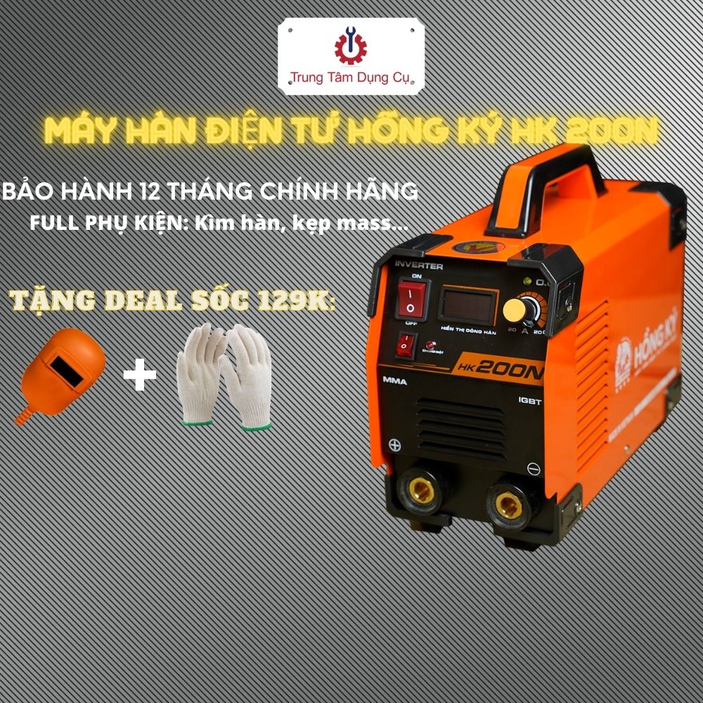 Máy Hàn Điện Tử Hồng Ký HK 200N Tặng Kèm Mặt Nạ Hàn Và Bao Tay Len