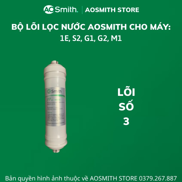 Lõi lọc ao smith cho máy 1E, G1, G2, M1, S2 - hàng chính hãng