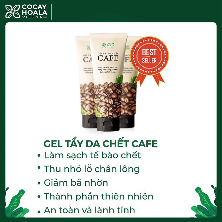 Gel tẩy da chết cà phê Cỏ Cây Hoa Lá Tẩy sạch tế bào chết cafe Cocayhoala sạch sâu sáng da 100g