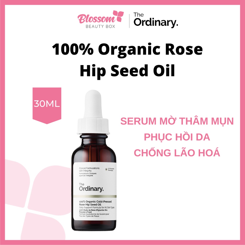 Tinh dầu nụ tầm xuân The Ordinary 100% Organic Cold Pressed Rosehip seed oil