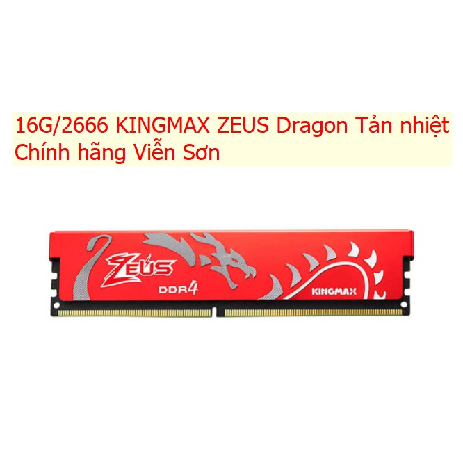 RAM DDR4 PC 8G / 16G - Bus 2666/3000 KINGMAX ZEUS Dragon Tản nhiệt Chính hãng Viễn Sơn - Bảo hành 36T