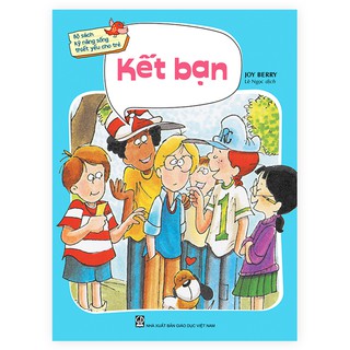 kỹ năng sống thiết yếu cho trẻ - Kết bạn