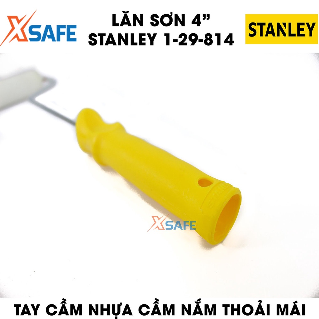 Lăn sơn STANLEY 1-29-814 100mm Con lăn sơn tay cầm nhựa thoải mái, vải bông mềm thấm tốt, lăn êm, sơn ra đều -Chính hãng