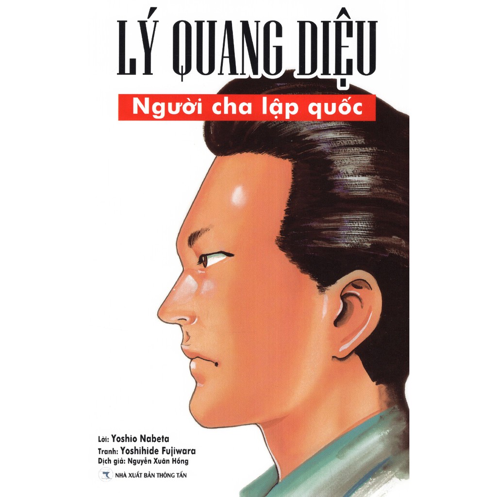 Sách - Lý Quang Diệu - Người Cha Lập Quốc