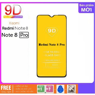 Cường lực Xiaomi Redmi Note 8 pro / Redmi Note 8 Cường Lực 9D Full Màn Hình Thế Hệ Mới