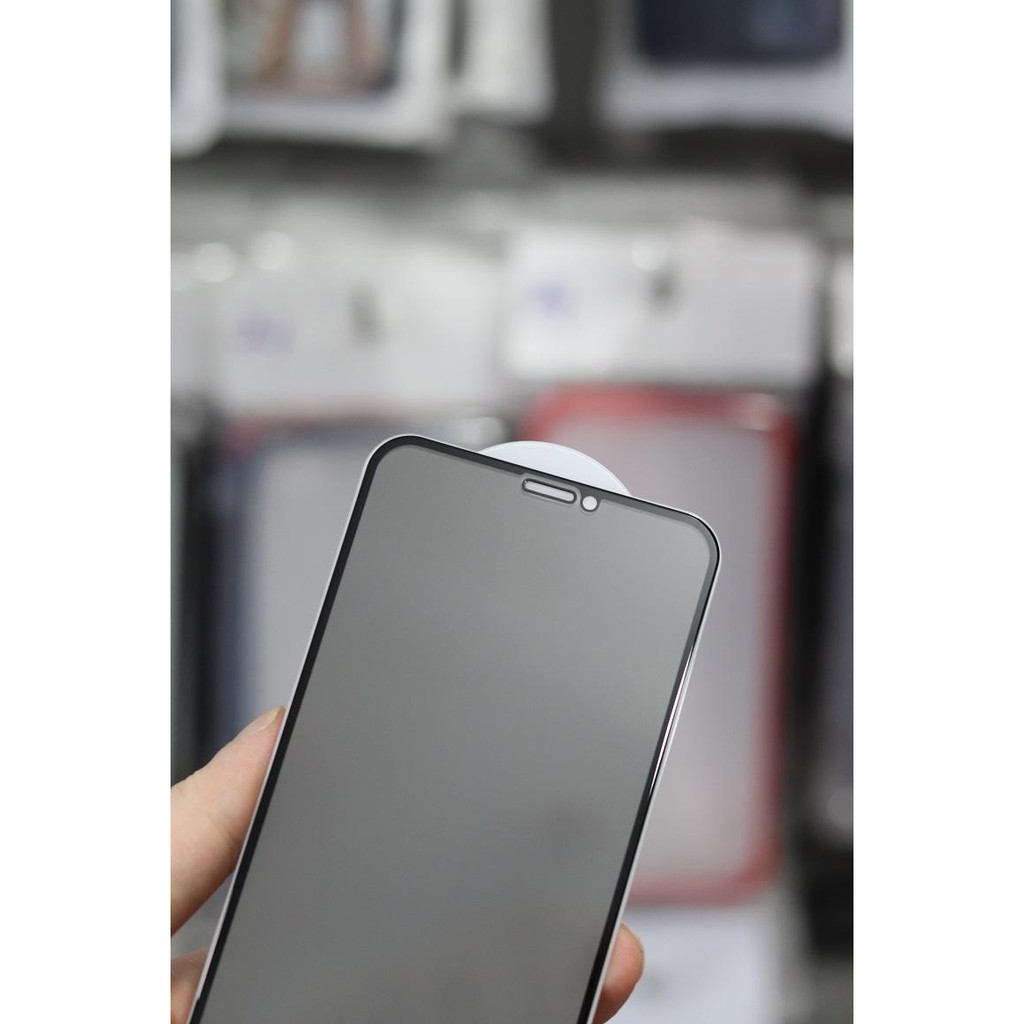 Cường lực chống nhìn trộm Iphone X Xs Xr Xs Max Iphone 11 , 11 Pro , 11 Pro Max Kính Full màn chống nhìn