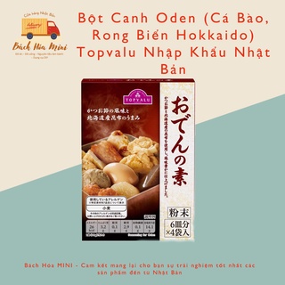 Bột Canh Oden (Cá Bào, Rong Biển Hokkaido) Topvalu Nhập Khẩu Nhật Bản - Bách Hóa Mini
