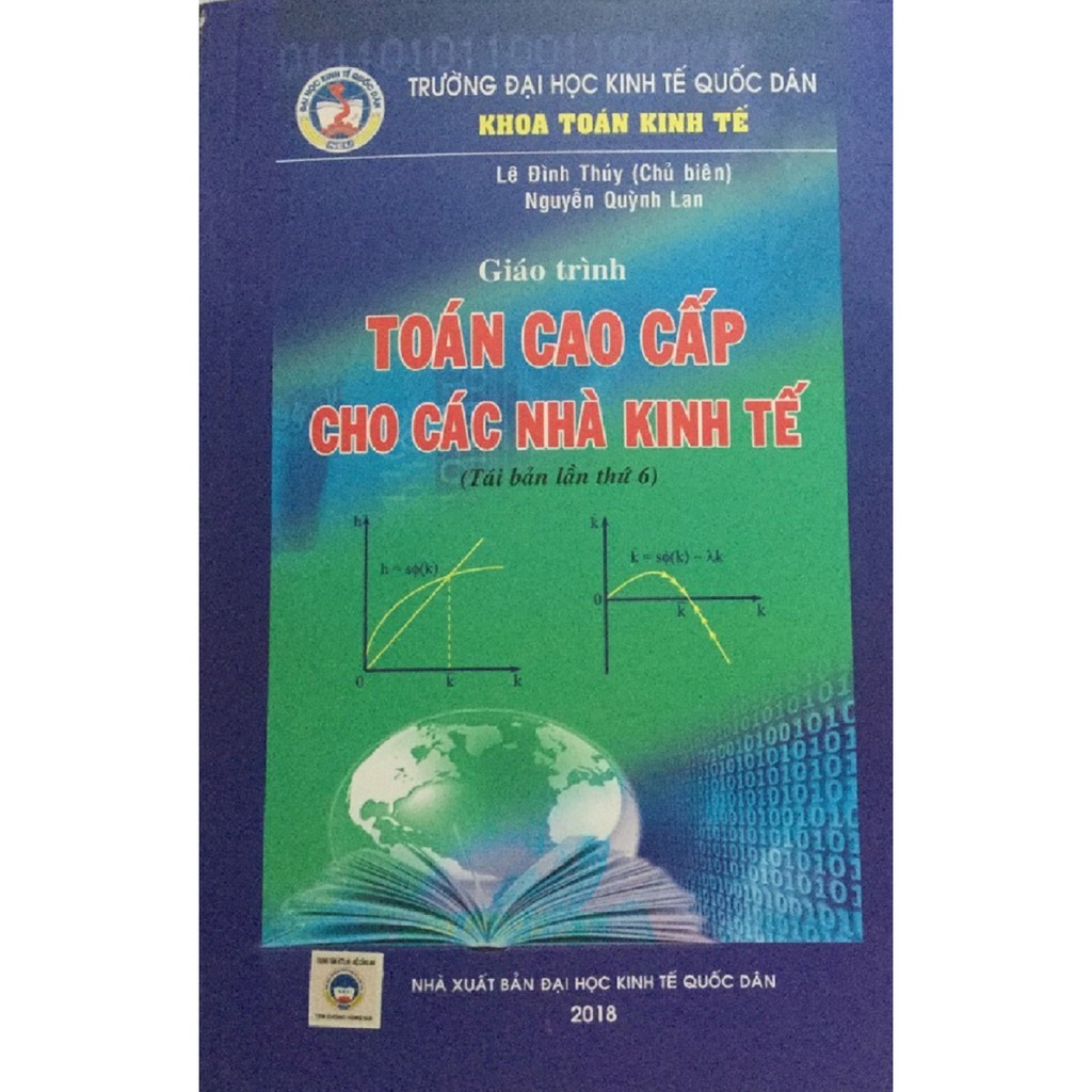 [ Sách ] Giáo Trình Toán Cao Cấp Cho Các Nhà Kinh Tế - Lê Đình Thúy ( Chủ Biên ) -Tái Bản 2018 | BigBuy360 - bigbuy360.vn