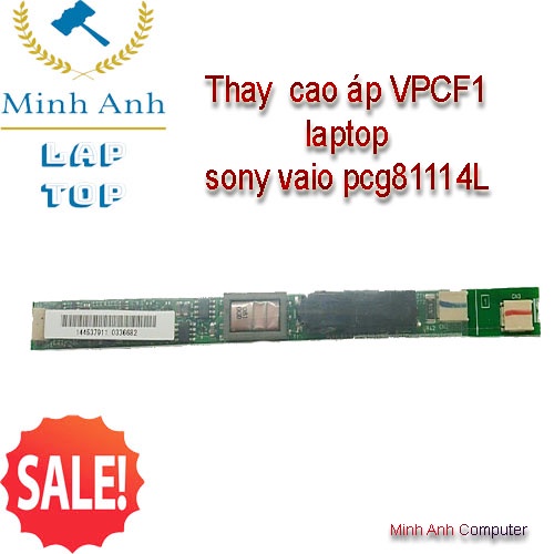 Thay cao áp VPCF1 Laptop sony vaio PCG81114L