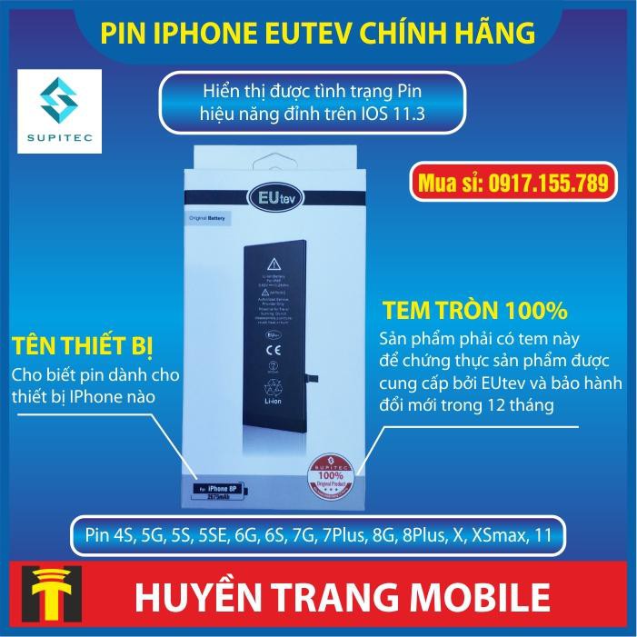 Pin iphone 4s/5/5s/5SE/6/6S/6plus/6splus/7/7plus/8/8plus- chính hãng EUTEV (xuất khẩu EU)-Bảo hành 12 tháng