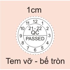 Tem Vỡ, Tem Bảo Hành, QC - Passed, kt 1x1cm, tròn - SL 450 tem - 50k - Tem niêm Phong - Decal vỡ