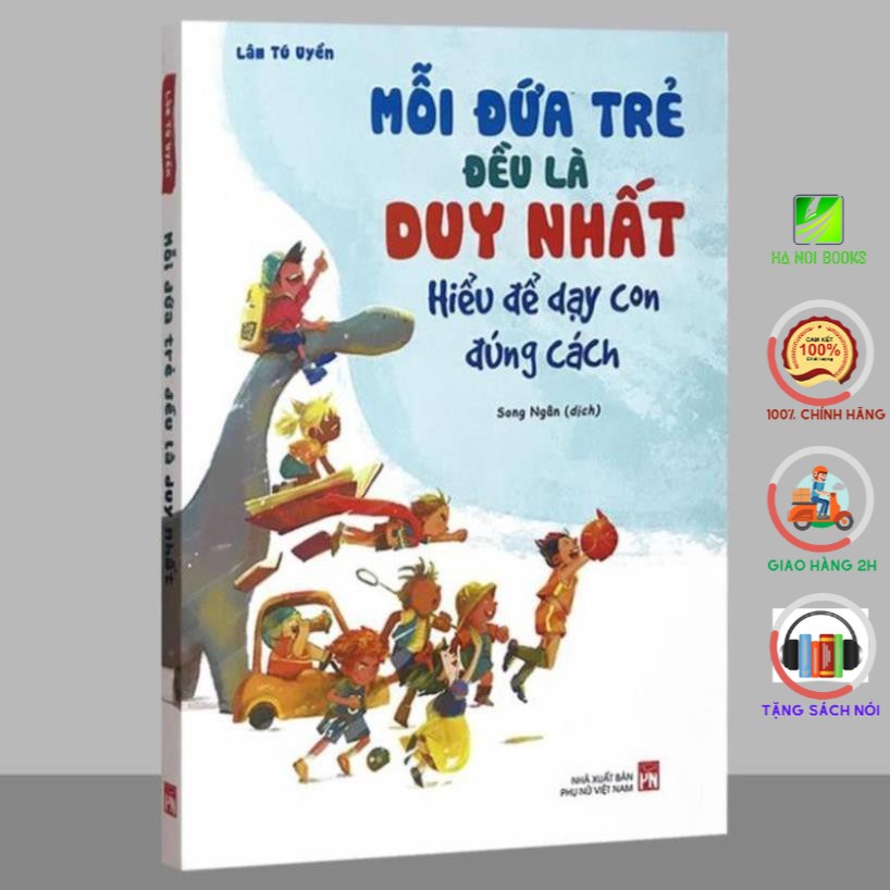 Sách - Mỗi Đứa Trẻ Đều Là Duy Nhất - Hiểu Để Dạy Con Đúng Cách [Minh Long]