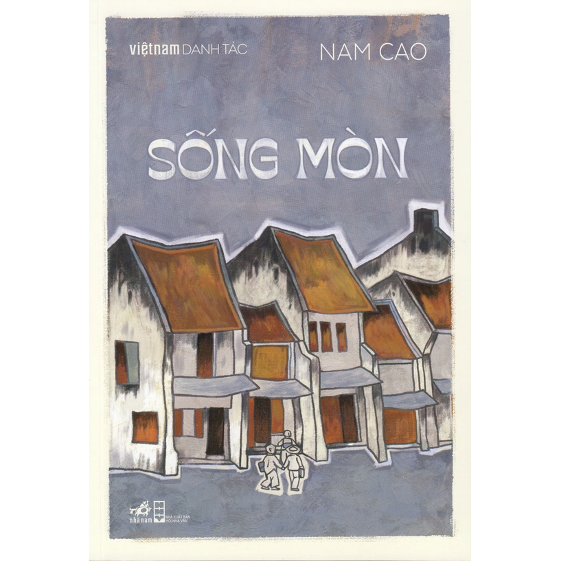 Sách - Việt Nam Danh Tác - Sống Mòn ( Nam Cao ) - NN