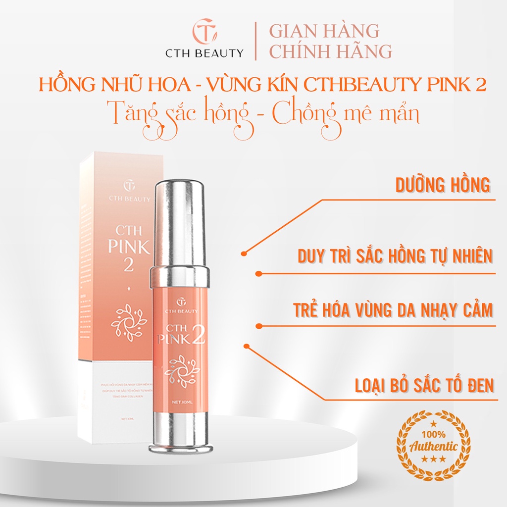 Kem CthBeauty Pink2 hồng nhũ hoa vùng kín hiệu quả sau 2 tuần 10ml