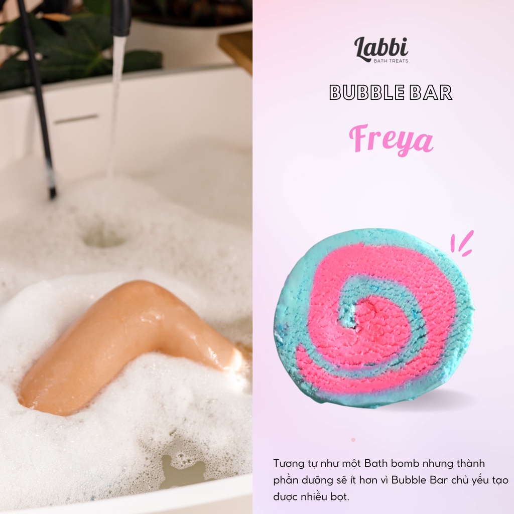Bánh siêu tạo bọt bồn tắm FREYA [Labbi] Bubble Bar