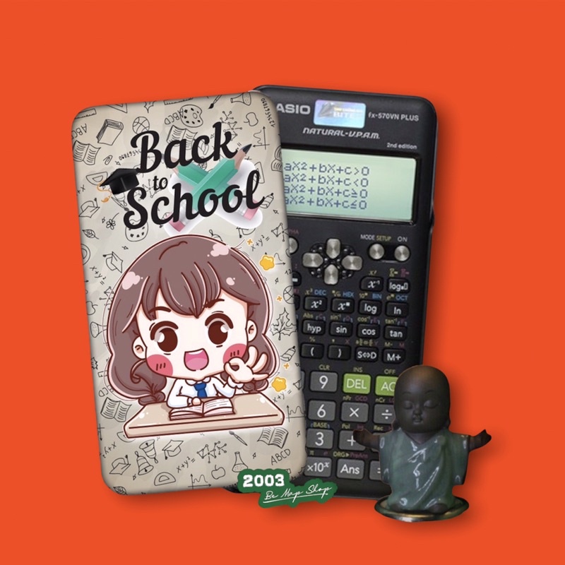 | Miếng Dán DECAL BACK TO SCHOOL Dán Các Dòng Máy Tính Cầm Tay CASIO FX-580VNX,CASIO FX570VN,ES,VINACAL.