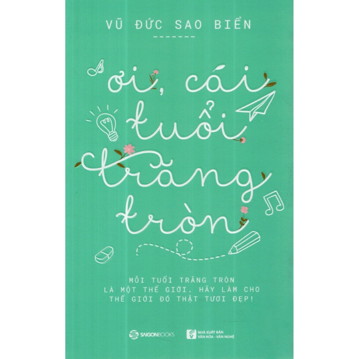 Sách - Ơi, Cái Tuổi Trăng Tròn