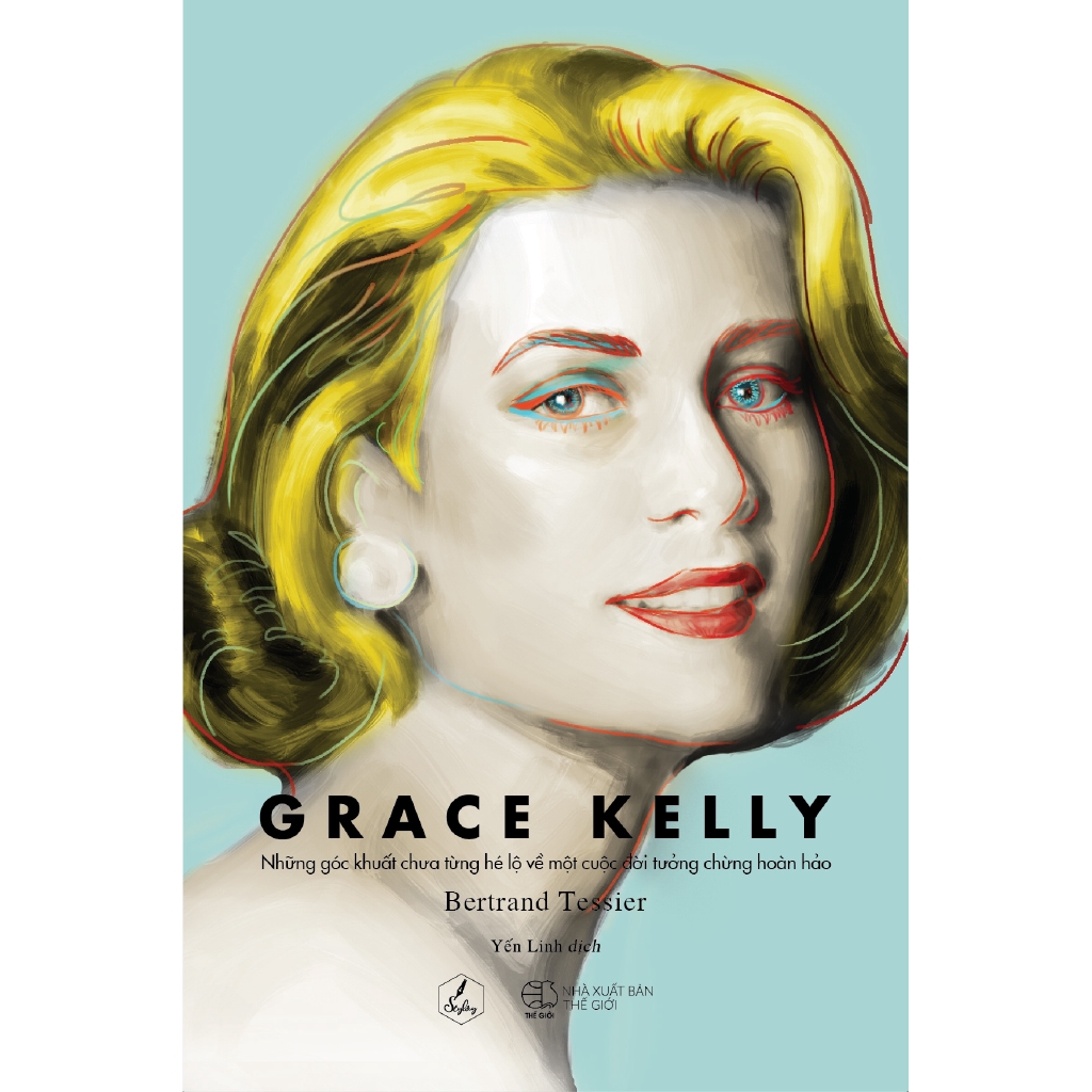 Sách - Grace Kelly - Những Góc Khuất Chưa Từng Hé Lộ Về Một Cuộc Đời Tưởng Chừng Hoàn Hảo