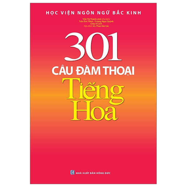 Sách - 301 Câu Đàm Thoại Tiếng Hoa (Tái Bản 2019)