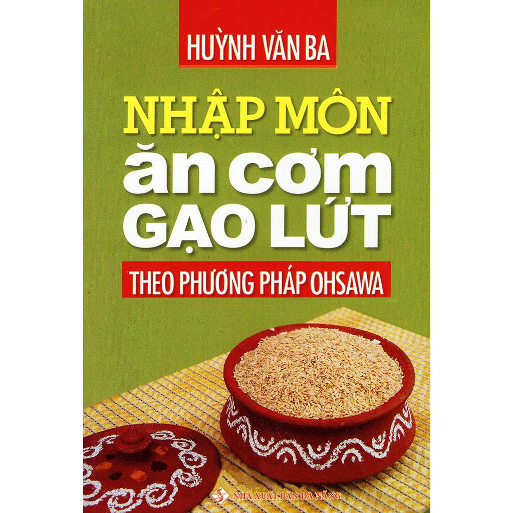 Sách Nhập Môn Ăn Cơm Gạo Lứt Theo Phương Pháp Ohsawa