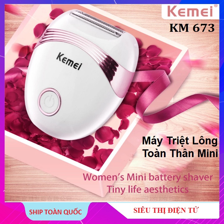 Máy Cạo Lông Toàn Thân Nam Nữ, Máy Tẩy Lông Mini Kemei 673, Cạo Râu Nữ - Cánh Tay - Chân  Máy - Máy Tỉa Lông Bikini